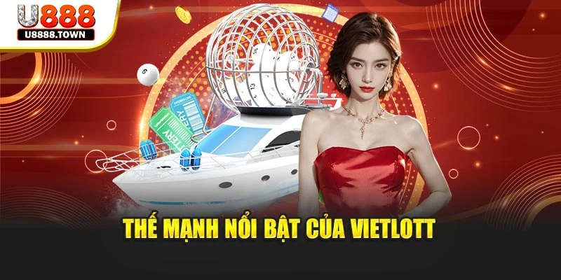 Thế mạnh nổi bật của Vietlott